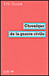 Chronique de la guerre civile&nbsp;-&nbsp;Eric Hazan