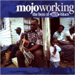Mojo Working&nbsp;-&nbsp;The best of Ace blues