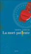 La mort patiente&nbsp;-&nbsp;Sandra Tohorah