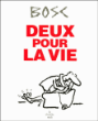 Deux pour la vie&nbsp;-&nbsp;Martine Bosc