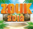 Compilation musique antillaise&nbsp;-&nbsp;Zouk 2012