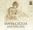 Henry Purcell, Georg Friedrich Haendel, Joseph Haydn&nbsp;-&nbsp;Santa Cecilia