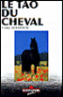 Le tao du cheval&nbsp;-&nbsp;Linda Kohanov