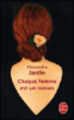 Chaque femme est un roman&nbsp;-&nbsp;Alexandre Jardin