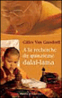 A la recherche du quinzième dalaï-lama&nbsp;-&nbsp;Gilles Van Grasdorff
