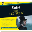 Erik Satie&nbsp;-&nbsp;Satie pour les nuls - Inclus livre