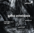 Galina Ustvolskaya&nbsp;-&nbsp;Composition n° 2 dies irae - Sonate n° 6 - Grand duo