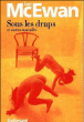 Sous les draps&nbsp;-&nbsp;Ian McEwan, Françoise Cartano
