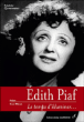 Edith Piaf, le temps d'illuminer&nbsp;-&nbsp;Frédéric Quinonero
