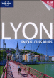 Lonely planet Lyon en quelques jours&nbsp;-&nbsp;Collectif