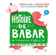 Damien Luce, Gaétan Biron&nbsp;-&nbsp;Histoire de Babar