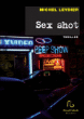 Sex shot&nbsp;-&nbsp;Michel Leydier