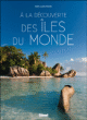 A la découverte des îles du monde&nbsp;-&nbsp;Anne-Claire Meffre