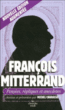François Mitterrand, pensées, répliques et anecdotes&nbsp;-&nbsp;Michel Charasse