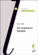 Les empereurs romains&nbsp;-&nbsp;Pierre Cosme