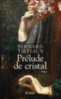 Prélude de cristal&nbsp;-&nbsp;Bernard Tirtiaux