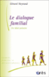 Le dialogue familial&nbsp;-&nbsp;Gérard Neyrand