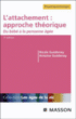 L'attachement : approche théorique&nbsp;-&nbsp;Antoine Guedeney, Nicole Guedeney