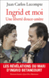 Ingrid et moi&nbsp;-&nbsp;Juan Carlos Lecompte