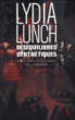 Déséquilibres synthétiques&nbsp;-&nbsp;Lydia Lunch, Christophe Grosdidier