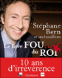 Le livre fou... du roi&nbsp;-&nbsp;Stéphane Bern