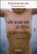 Je suis ne ni fille, ni garçon&nbsp;-&nbsp;Dany-Salomé Gillis
