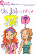Un job de rêve&nbsp;-&nbsp;Sophie Dieuaide