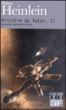 Histoire du futur, T2&nbsp;-&nbsp;Robert Anson Heinlein