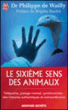 Le sixième sens des animaux&nbsp;-&nbsp;Philippe de Wailly