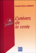 L'univers de la vente&nbsp;-&nbsp;Claude-Olivier Bonnet