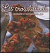 Les croustillants&nbsp;-&nbsp;Collectif