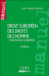 Droit européen des droits de l'homme&nbsp;-&nbsp;Jean-François Renucci