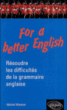 La grammaire anglaise expliquée à partir des phrases pièges&nbsp;-&nbsp;Jean-Michel Monnier