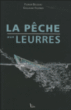 La pêche aux leurres&nbsp;-&nbsp;Guillaume Fourrier, Florian Boudeau