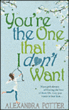 You're the one that I don't want
