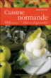 Cuisine normande d'hier et d'aujourd'hui&nbsp;-&nbsp;Michel Bruneau