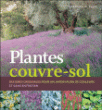 Plantes couvre-sol : des idées originales pour un jardin plein de couleurs sans entretien&nbsp;-&nbsp;Barbara W. Ellis