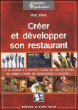 Créer et développer son restaurant&nbsp;-&nbsp;Marc Binet