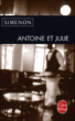 Antoine et Julie&nbsp;-&nbsp;Georges Simenon