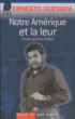 Notre Amérique et la leur : Punta del Este (1961)&nbsp;-&nbsp;Ernesto Che Guevara