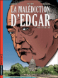 La malédiction d'Edgar, T3&nbsp;-&nbsp;Didier Chardez, Marc Dugain