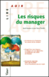Les risques du manager&nbsp;-&nbsp;Azad Kibarian, Jean-Pierre Thiollet