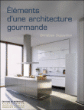 Eléments d'une architecture gourmande&nbsp;-&nbsp;Christian Dupavillon