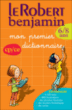 Le Robert benjamin, 6-8ans&nbsp;-&nbsp;Collectif