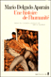 Une histoire de l'humanité&nbsp;-&nbsp;Mario Delgado Aparain