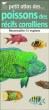 Petit atlas des poissons des récifs coralliens&nbsp;-&nbsp;Frédéric Denhez, Françoise Desbordes