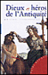 Dieux et héros de l'Antiquité&nbsp;-&nbsp;Lucia Impelluso