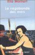 La vagabonde des mers&nbsp;-&nbsp;Ella Maillart