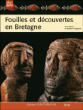 Fouilles et découvertes en Bretagne&nbsp;-&nbsp;Stéphan Hinguant, Yves Menez