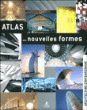 Atlas des nouvelles formes&nbsp;-&nbsp;Collectif